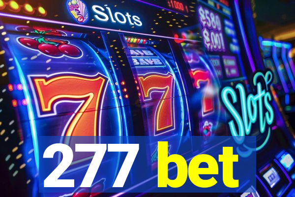 277 bet